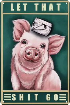 Подарки для свиней, Забавный декор для ванной, Пусть это дерьмо уйдет, Металлическая жестяная вывеска в виде свиньи, Забавные подарки На Новоселье, Плакат в виде свиньи, Забавный декор